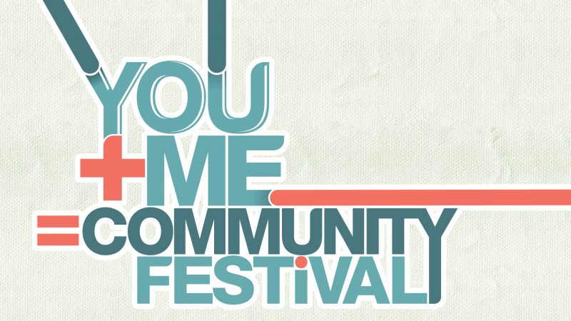 You+Me=Community Festival